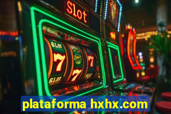 plataforma hxhx.com